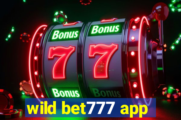 wild bet777 app